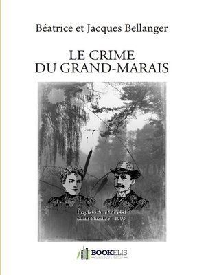 cover image of LE CRIME DU GRAND-MARAIS